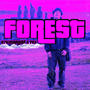 FOREST (FINEX Remix) [Explicit]