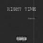 Right Time (Explicit)