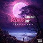 Delirio (Explicit)