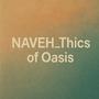 Naveh_Thics of Oasis