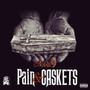 Pain & Caskets