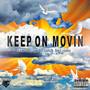 Keep On Movin (Explicit)
