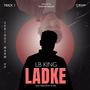 Ladke (feat. Lb King)