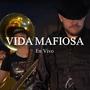 Vida Mafiosa (Explicit)