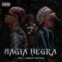 MAGIA NEGRA (feat. Marcos Montero) [Explicit]