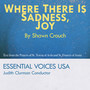 Where There Is Sadness, Joy (feat. Essential Voices Usa)