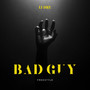 Bad Guy (Explicit)