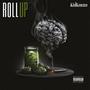 Roll Up (Explicit)