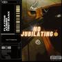 No Jubilating (feat. Ambro & Troy Banxz)