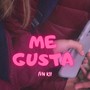 Me Gusta (Explicit)