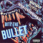 Bite the Bullet (Explicit)