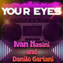 Your eyes