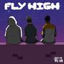 Fly High (feat. Blaine Cooz & PT Vell) [Explicit]