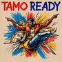 Tamo Ready (Explicit)