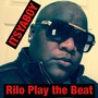 Rilo Play the Beat (Explicit)