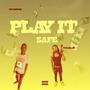 Play It Safe (feat. Rtd Draco) [Explicit]