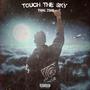 Touch The Sky (Explicit)