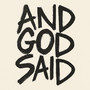 And God Said