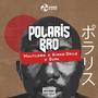 POLARIS BRO (feat. Multilord, Kirko Drilz & Supabrainbeatz) [Explicit]