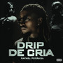 Drip de Cria (Explicit)