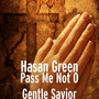 Pass Me Not O Gentle Savior