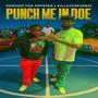 Punch Me In Doe (feat. Poncho The Popstar) [Explicit]