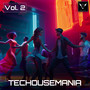 Techousemania, Vol. 2