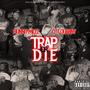 TRAP or DIE (Explicit)