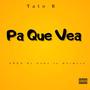 Pa Que Vea (feat. Tato R Oficial)