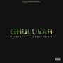 GHULUVAH'S (Explicit)