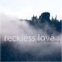 Reckless Love