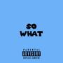 So What (Explicit)