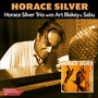 Horace Silver Trio with Art Blakey & Sabu (Original Album Plus Bonus Tracks 1952)