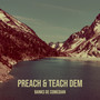 Preach & Teach Dem