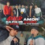 Amor Amor / En Pie de Guerra / Mi Historia Entre Tus Dedos