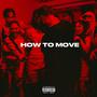 HOW TO MOVE (Explicit)