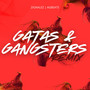 Gatas & Gangster´s (Remix) [Explicit]