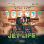 Living the Jet Life (Explicit)