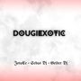 Dougiexotic