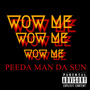 Wow Me Peeda Man Da Sun (Explicit)