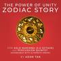 The Power Of Unity: Zodiac Story