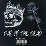 Day Of The Dead (feat. Kulya Beats) [Explicit]