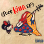 **** Kina EP