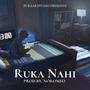 RUKA NAHI (Explicit)