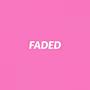 Happy/Sad, Faded (Explicit)