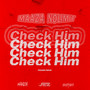 Check Him (Explicit)