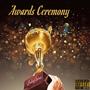 Awards Ceremony (Explicit)