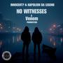 No Witnesses (feat. Napoleon Da Legend) [Explicit]