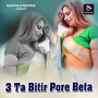 3 Ta Bitir Pore Beta