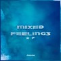 Mixed Feelings EP